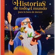 HISTORIAS DE TODO EL MUNDO PARA LA HORA DE DORMIR