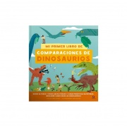 MI PRIMER LIBRO DE COMPARACIONES DE DINOSAURIOS