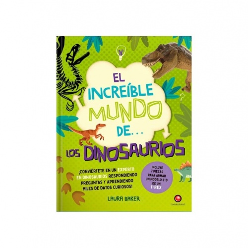 EL INCREÍBLE MUNDO DE ... LOS DINOSAURIOS