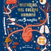 HISTORIAS DEL CUERPO HUMANO EN 5 MINUTOS