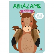 ABRAZAME CABALLITO